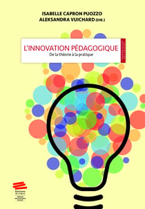 L’innovation pédagogique - De la théorie à la pratique