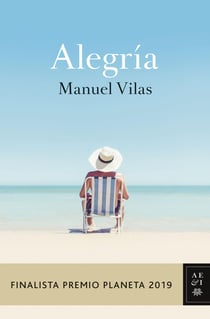 Alegría - Finalista Premio Planeta 2019