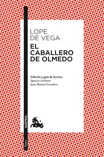 El caballero de Olmedo - Edición a cargo de Mª Mar Cortés Timoner
