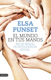 El mundo en tus manos - No es magia, es inteligencia social