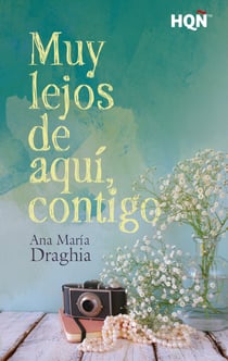 Muy lejos de aquí, contigo - El mejor regalo para San Valentín, una novela de Harlequin