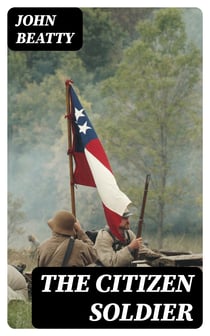The Citizen Soldier - Memoirs