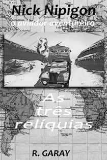 As três relíquias - O aviador aventureiro
