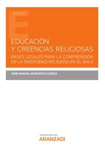 Educación y creencias religiosas - Bases legales para la comprensión de la diversidad religiosa en el aula