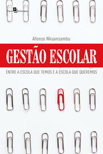 Gestão Escolar - Entre a escola que temos e a escola que queremos