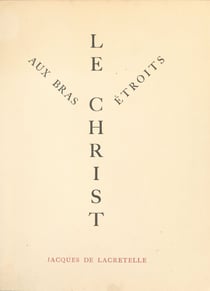 Le Christ aux bras étroits