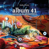 album 41 - naissance du pétillantisme