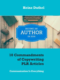 10 Commandments of Copywriting PLR Articles - Communication Is Everything