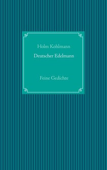 Deutscher Edelmann - Feine Gedichte