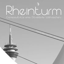 Rheinturm - Cameoauftritte eines Düsseldorfer Wahrzeichens