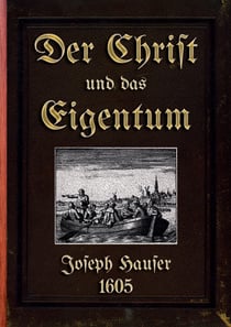 Der Christ und das Eigentum - Die biblische Lehre von der Gemeinschaft