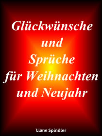 Glückwünsche und Sprüche für Weihnachten und Neujahr