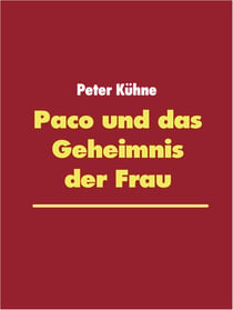 Paco und das Geheimnis der Frau