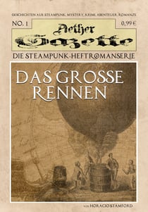 Das grosse Rennen - Aether Gazette Nummer 1