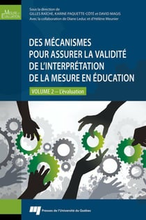 Des mécanismes pour assurer la validité de l'interprétation de la mesure en éducation - L'évaluation Volume 2