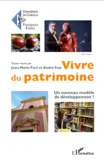 Vivre du patrimoine - Un nouveau modèle de développement ?