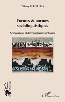 Formes & normes linguistiques - Ségrégations et discriminations urbaines