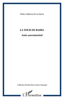 La tour de Babel - Auto sacramental