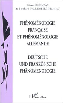 PHENOMENOLOGIE FRANCAISE ET PHENOMENOLOGIE ALLEMANDE - Deustche und französische phänomenologie