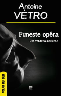 Funeste Opéra - Une vendetta sicilienne