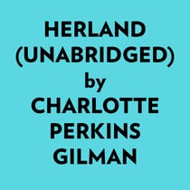 Herland (Unabridged)