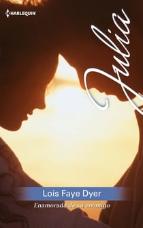 Enamorada de su enemigo - El mejor regalo para San Valentín, una novela de Harlequin