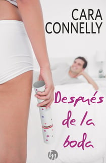 Después de la boda - El mejor regalo para San Valentín, una novela de Harlequin