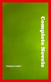 Thomas Hardy: Complete Novels