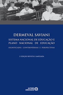Sistema nacional de educação e plano nacional de educação - Significado, controvérsias e perspectivas