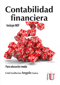 Contabilidad financiera - Para educación media - Incluye NIIF