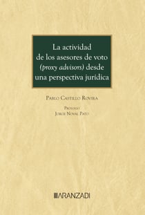 La actividad de los asesores de voto (proxy advisors) desde una perspectiva jurídica