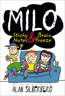 Milo - Sticky Notes and Brain Freeze