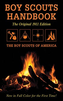 Boy Scouts Handbook - Original 1911 Edition