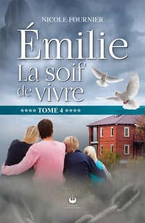 Émilie - La soif de vivre - La soif de vivre
