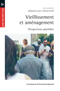Vieillissement et aménagement - Perspectives plurielles
