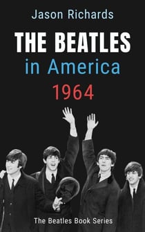 The Beatles In America 1964 - The Beatles Book Series