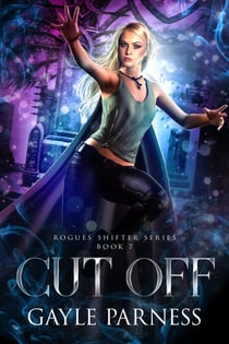Cut Off - Rogues Shifter Series Book 7 - Rogues Shifter, #7