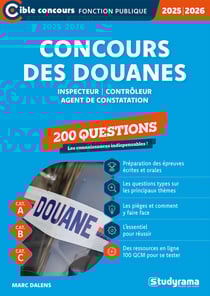 Concours des douanes - 200 questions - Catégories A, B et C - Édition 2025-2026