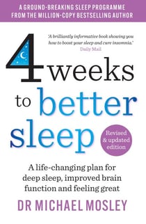 4 Weeks to Better Sleep - How to get a better night's sleep