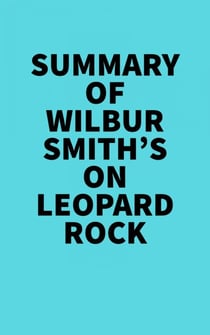Summary of Wilbur Smith's On Leopard Rock