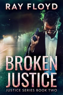 Broken Justice - Justice Series, #2