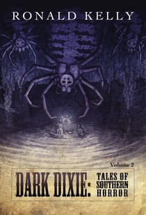 Dark Dixie II - Tales of Southern Horror