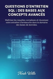 Questions d'entretien SQL : des bases aux concepts avancés