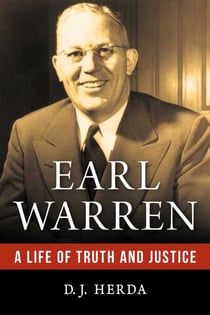 Earl Warren - A Life of Truth and Justice