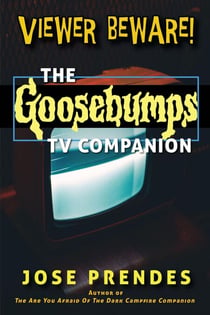 Viewer Beware! The Goosebumps TV Companion