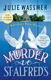 Murder at St Alfred's - Now a major TV series, Whitstable Pearl!