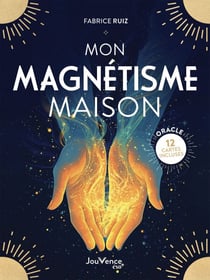 Mon Magnétisme maison