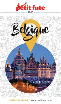 Guide Belgique 2025 Petit Futé