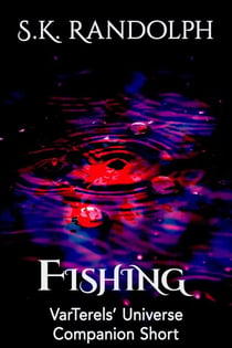 Fishing: Companion SHort - VarTerels' Universe, #4.1