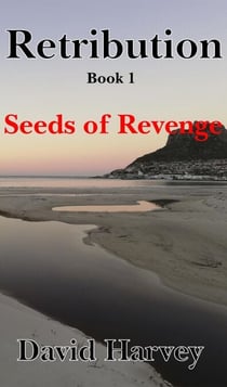 Retribution Book 1 - Seeds of Revenge - Retribution, #1